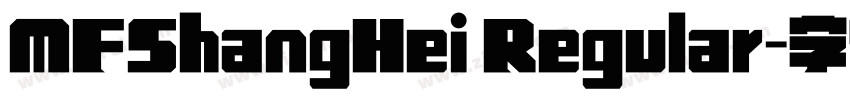 MFShangHei Regular字体转换